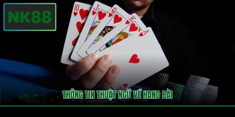 Thông tin thuật ngữ về hand bài